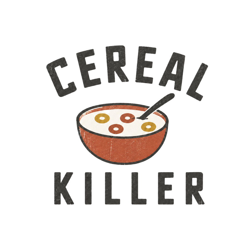 Cereal Killer