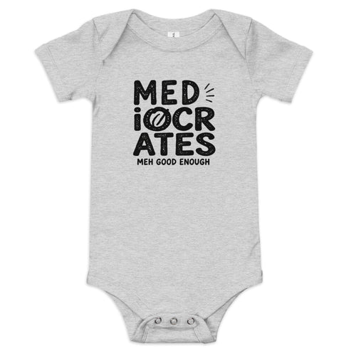 Mediocrates Baby Onesie