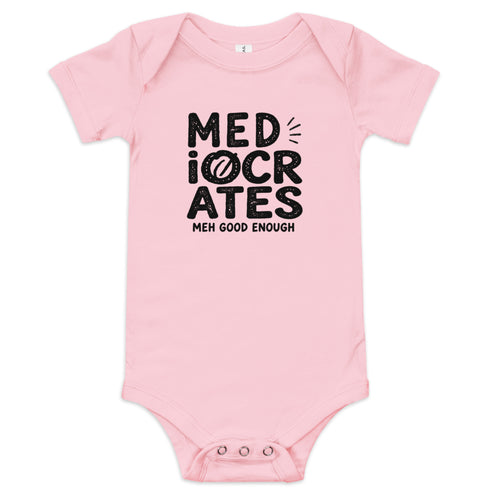 Mediocrates Baby Onesie