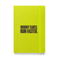 Run Faster Hardcover Notebook