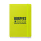 Burpees: Would Not Recommend Hardcover Notebook