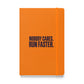 Run Faster Hardcover Notebook