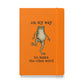 On My Way to Make the Vibes Weird Hardcover Notebook