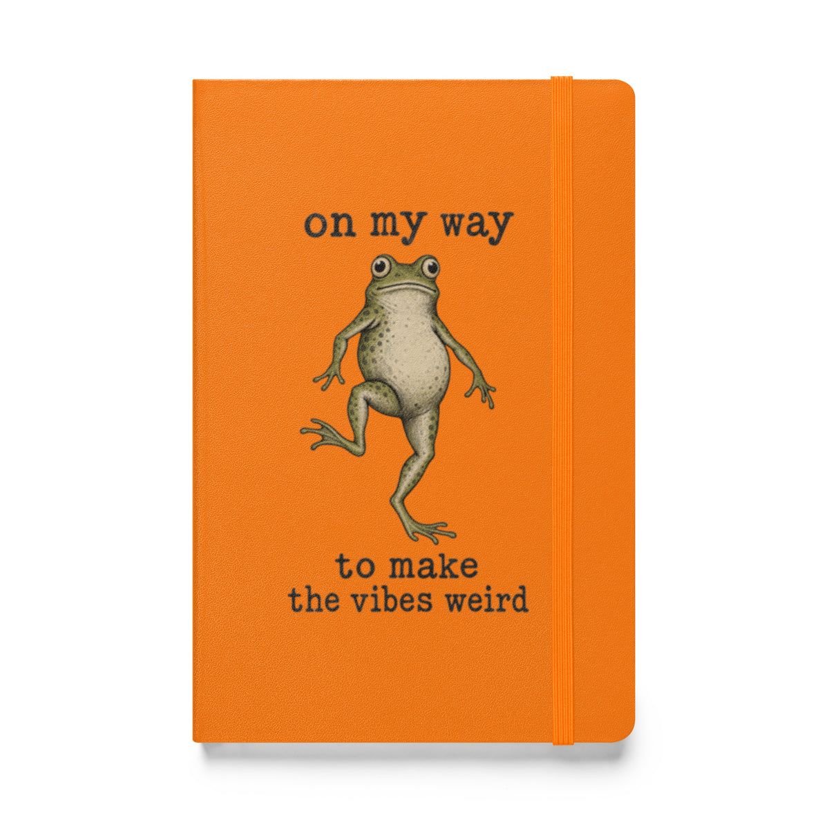On My Way to Make the Vibes Weird Hardcover Notebook