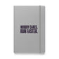 Run Faster Hardcover Notebook