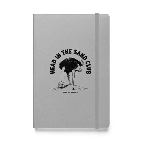 Head in the Sand Club Hardcover Notebook