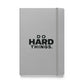 Do Hard Things Hardcover Notebook