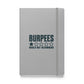 Burpees: Would Not Recommend Hardcover Notebook