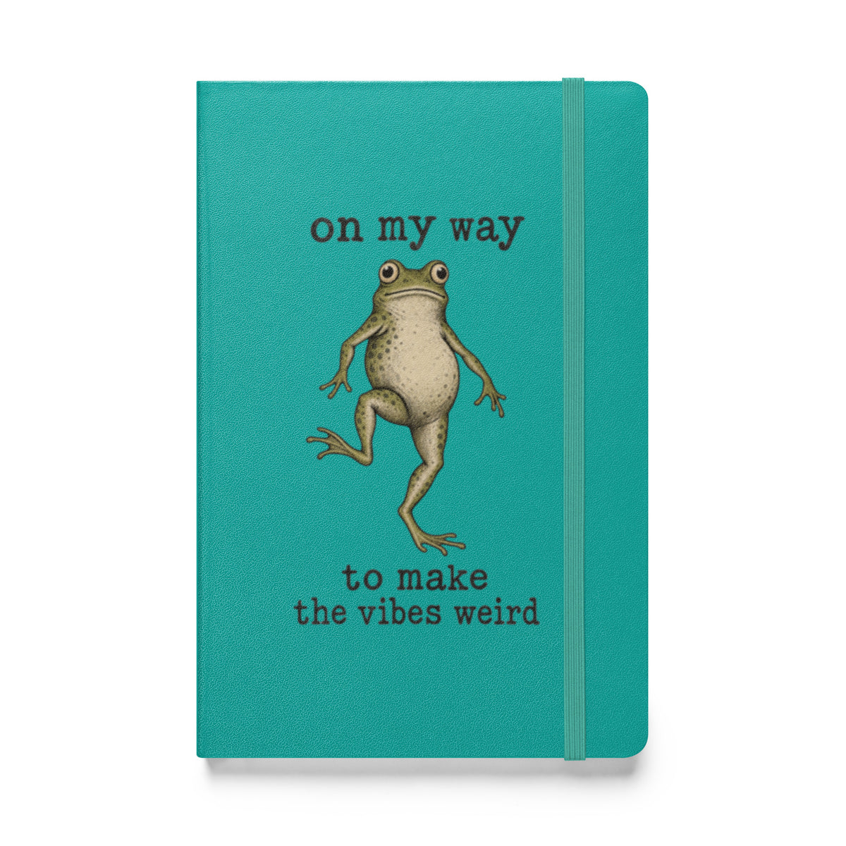On My Way to Make the Vibes Weird Hardcover Notebook
