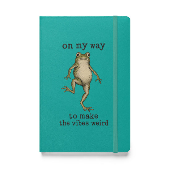 On My Way to Make the Vibes Weird Hardcover Notebook