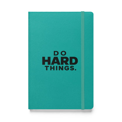 Do Hard Things Hardcover Notebook