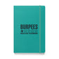 Burpees: Would Not Recommend Hardcover Notebook