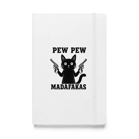 Pew Pew Madafakas Hardcover Notebook - White