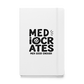 Mediocrates Hardcover Notebook