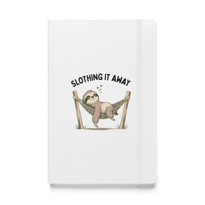 Slothing It Away Hardcover Notebook
