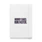 Run Faster Hardcover Notebook