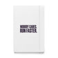 Run Faster Hardcover Notebook