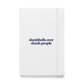 Dumbbells Over Dumb People Hardcover Notebook
