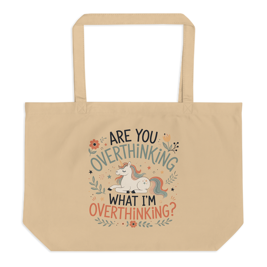 Are You Overthinking What I'm Overthinking Tote Bag - Oyster