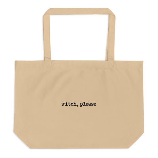Witch, Please Tote Bag - Oyster