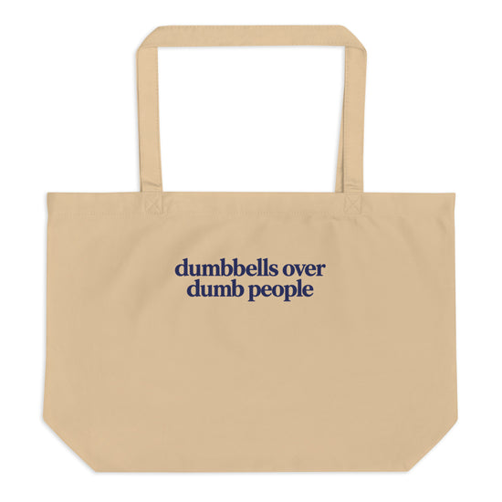 Dumbbells Over Dumb People Tote Bag