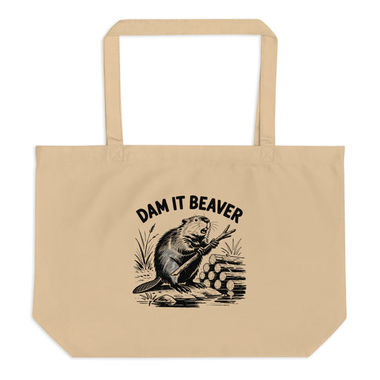 Dam It Beaver Tote Bag