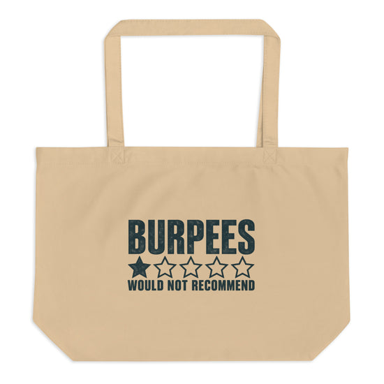 Burpees: Would Not Recommend Tote Bag