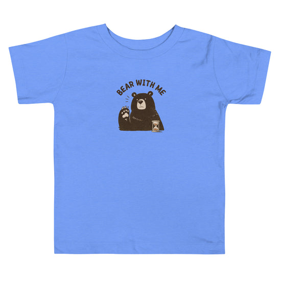 Bear with Me Toddler T-Shirt