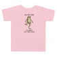 On My Way to Make the Vibes Weird Toddler T-Shirt in Pink, front