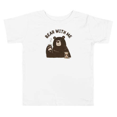 Bear with Me Toddler T-Shirt