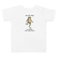 On My Way to Make the Vibes Weird Toddler T-Shirt