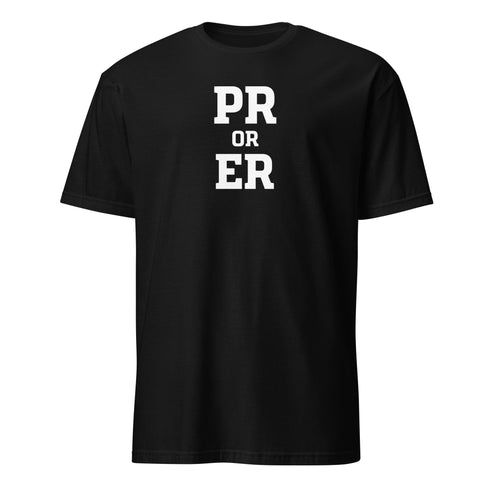 PR or ER Soft Cotton T-Shirt