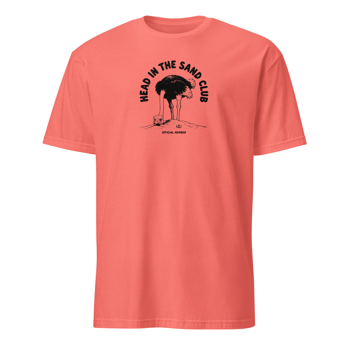 Head in the Sand Club Soft Cotton T-Shirt