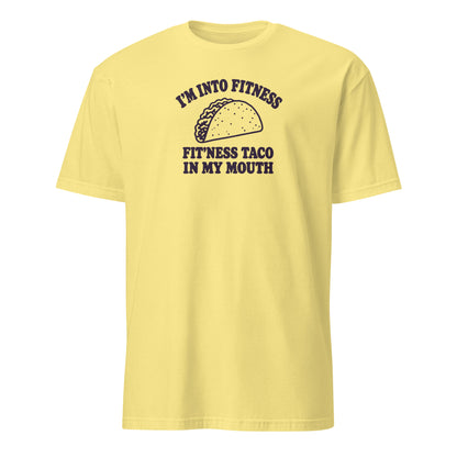Fit’ness Taco in My Mouth Soft Cotton T-Shirt