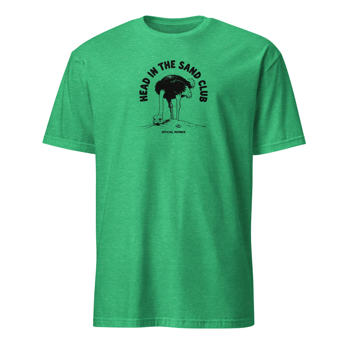 Head in the Sand Club Soft Cotton T-Shirt