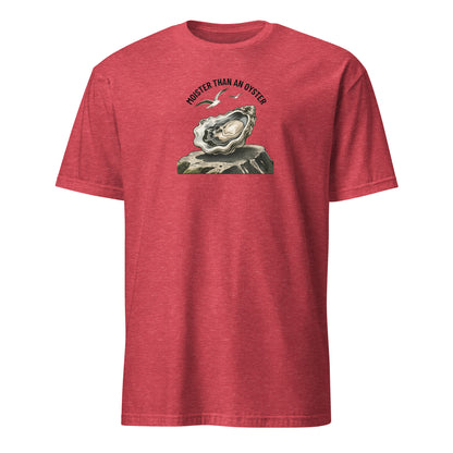 Moister Than an Oyster Soft Cotton T-Shirt