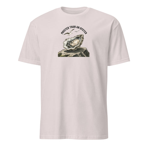Moister Than an Oyster Soft Cotton T-Shirt
