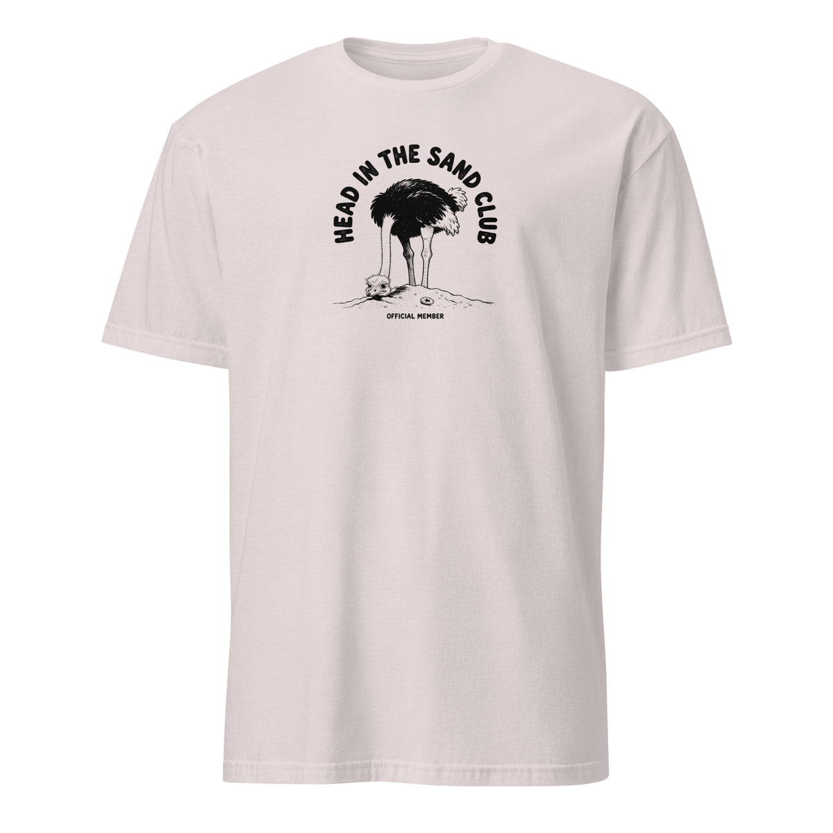 Head in the Sand Club Soft Cotton T-Shirt