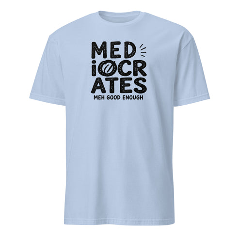 Mediocrates Soft Cotton T-Shirt