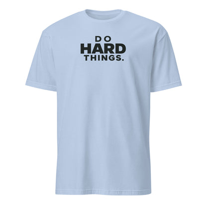 Do Hard Things Soft Cotton T-Shirt