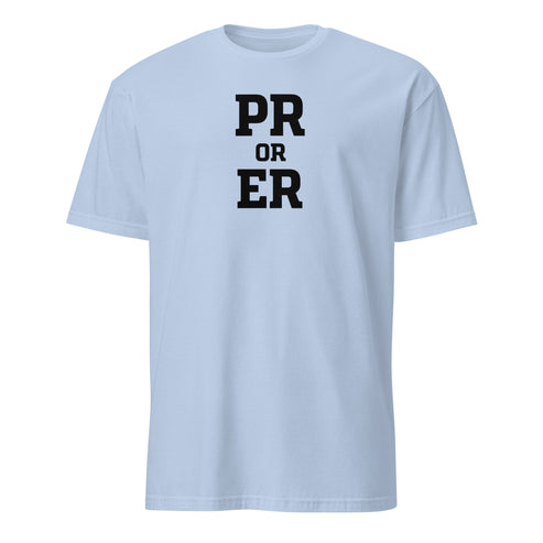PR or ER Soft Cotton T-Shirt