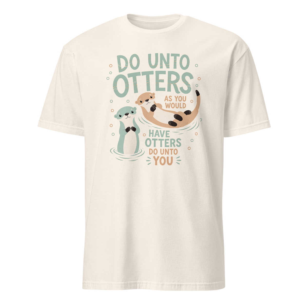 Do Unto Otters Soft Cotton T-Shirt - Natural