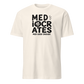 Mediocrates Soft Cotton T-Shirt