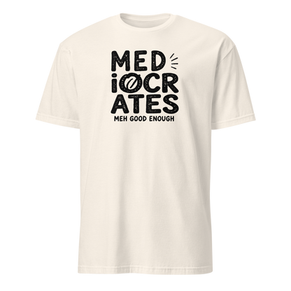 Mediocrates Soft Cotton T-Shirt