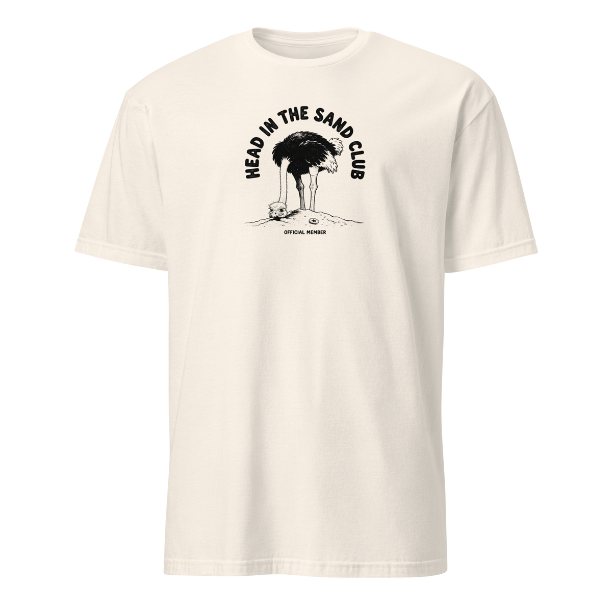 Head in the Sand Club Soft Cotton T-Shirt