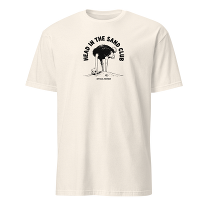 Head in the Sand Club Soft Cotton T-Shirt