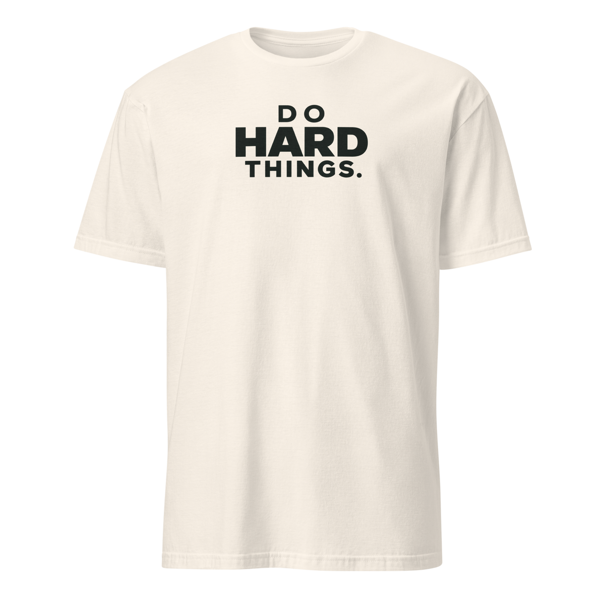 Do Hard Things Soft Cotton T-Shirt