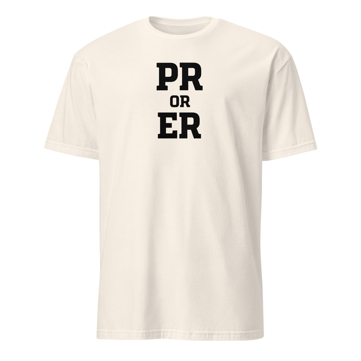 PR or ER Soft Cotton T-Shirt