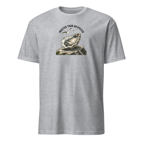 Moister Than an Oyster Soft Cotton T-Shirt