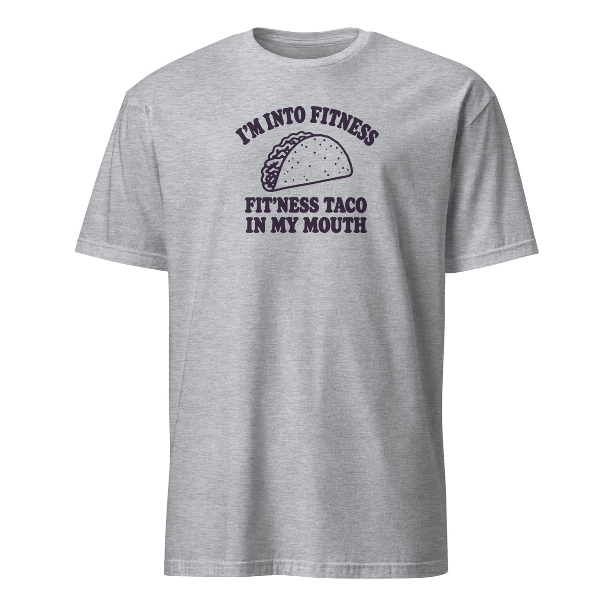 Fit’ness Taco in My Mouth Soft Cotton T-Shirt